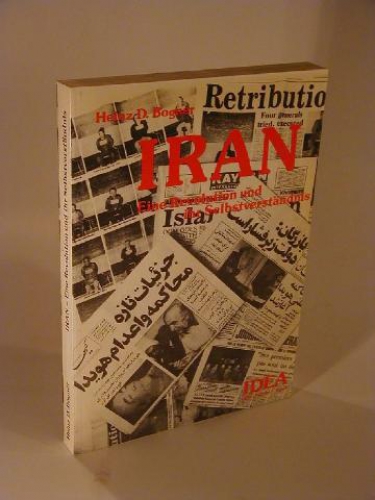 Iran. Eine Revolution und ihr Selbstverständnis.