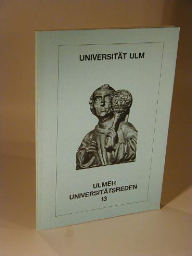 Ulmer Universitätsreden 13.