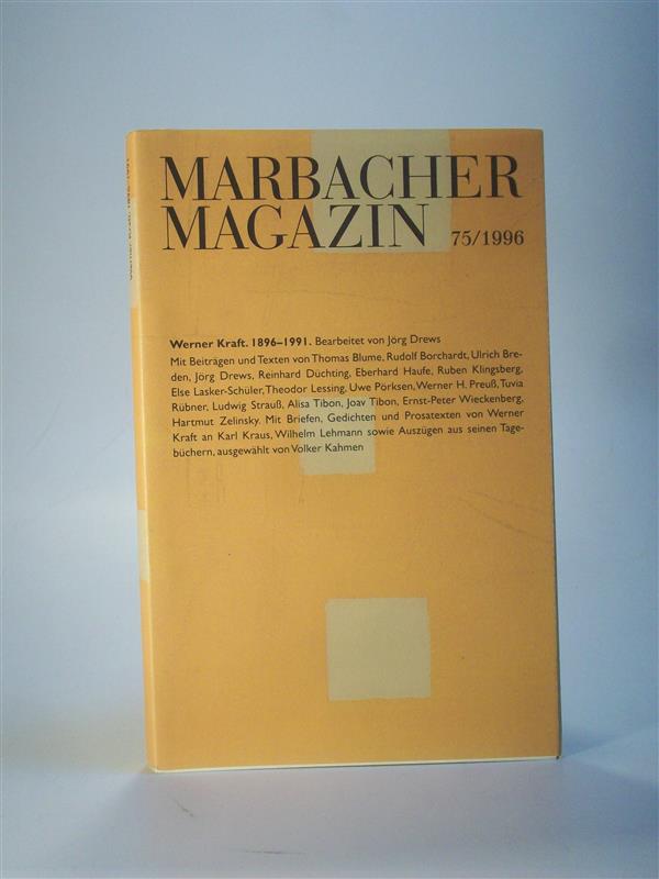 Werner Kraft. 1896 -1991 Marbacher Magazin 75 / 1996. 