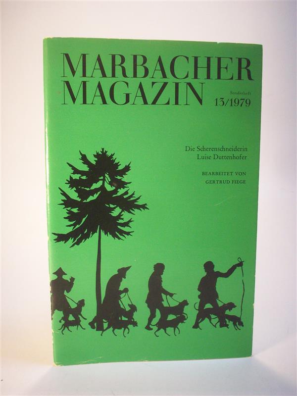 Die Scherenschneiderin Luise Duttenhofer. Marbacher Magazin 13 / 1979. Sonderheft 