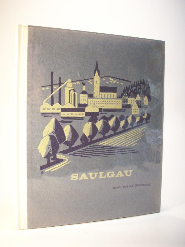 Saulgau und seine Zeitung.