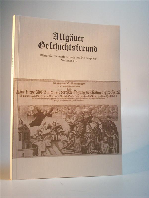 Allgäuer Geschichtsfreund. Blätter für Heimatforschung und Heimatpflege. Nummer 117.