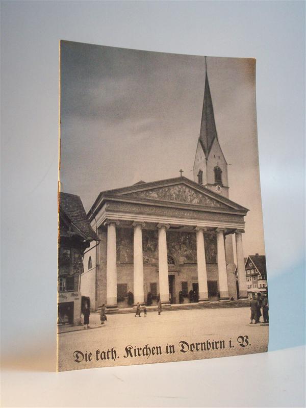 Die Katholischen Kirchen der Stadt Dornbirn in Vorarlberg.