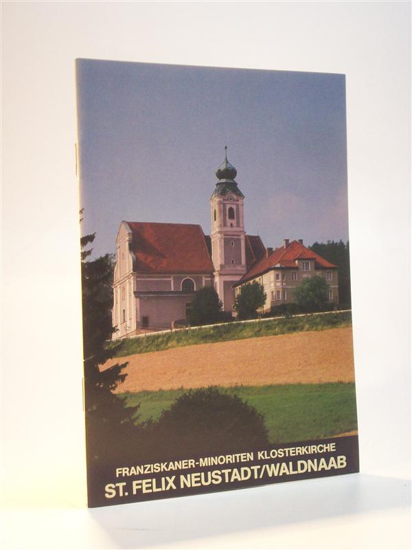 Franziskaner- Minoriten Klosterkirche St. Felix Neustadt / Waldnaab