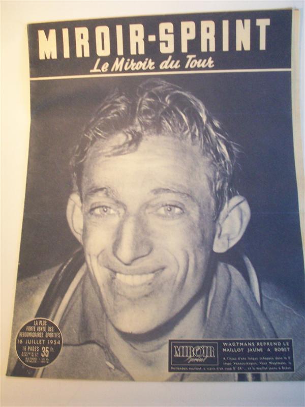 Miroir Sprint, le Miroir du Tour.  16.Juillet 1954  - Wagtmans reprend le Maillot Jaune a Bobet.- (Tour de France 1954). 7. Etappe: Brest - Vannes. 8. Etappe: Vannes - Angers.
