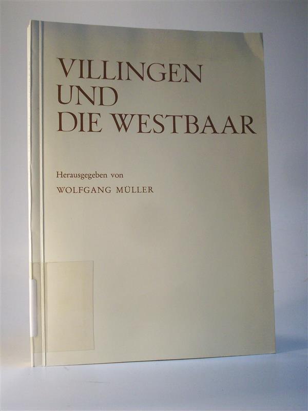 Villingen und die Westbaar. Veröffentlichung des Alemannischen Instituts Nr. 32.