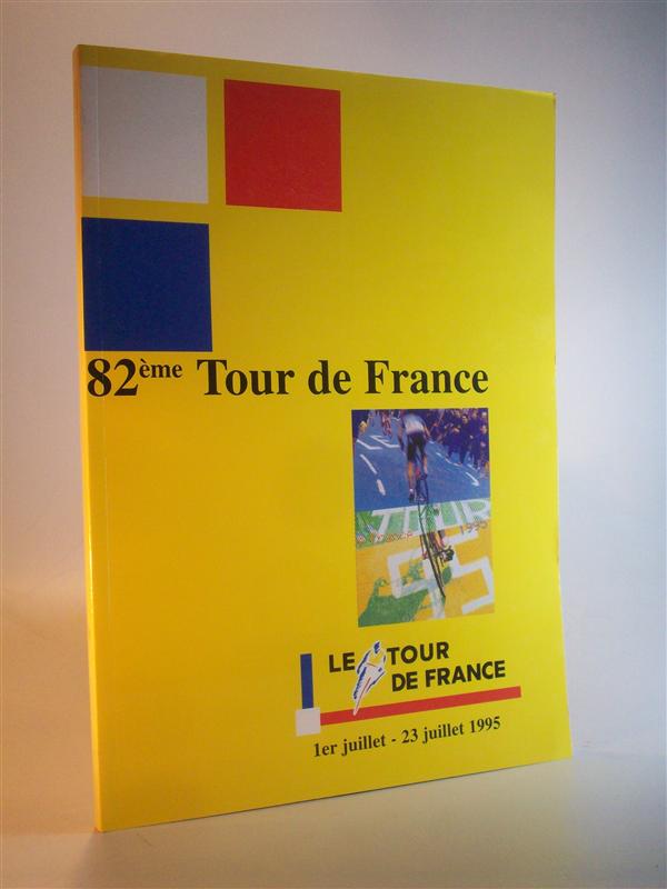 82eme Tour de France. du 1 au 23 Juillet 1995. (Programme officiel). (Offizielles Handbuch zur Tour.)