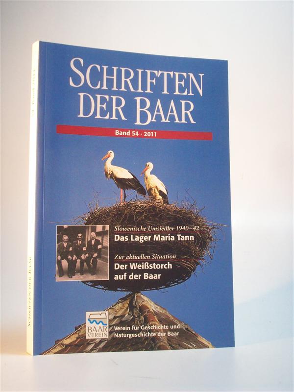 Schriften des Vereins für Geschichte und Naturgeschichte der Baar. 54. Band 2011
