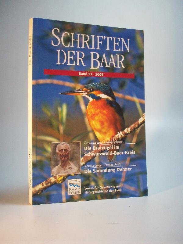 Schriften des Vereins für Geschichte und Naturgeschichte der Baar. 52. Band 2009