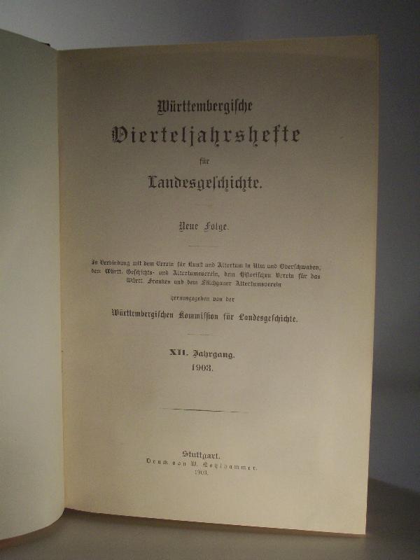 Württembergische Vierteljahrshefte für Landesgeschichte. Neue Folge XI. Jahrgang. 1902