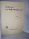 Reutlingen und die Reutlinger Alb. Vorträge bei der Tagung des Alemannischen Instituts in Reutlingen. April 1965