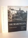 Sigmaringen Hohenzollern. Panorama eines Kreises. Ein Handbuch für seine Bürger und Gäste.