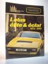 Lotus elite & eclat. 1974 -1981. 501 - 502 - 503 - 504 - 521 - 523 - 2.2 - V8 - M50 - M52 - Sprint