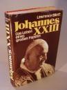 Johannes XXIII. Das Leben eines großen Papstes.