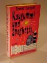 Kaugummi und Spaghetti. Heiterer Kriminalroman.
