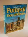 Pompeji Herculaneum. Untergang und Auferstehung der Städte am Vesuv