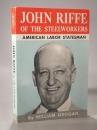 John Riffe of the Steelworkers. American Labor Statesman.