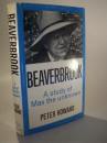 Beaverbrook. A study of Max the unknown.