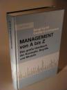 Management von A bis Z. Das grosse Handbuch der Konzepte, Begriffe und Modelle.