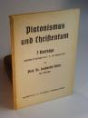 Platonismus und Christentum. 3 Vorträge gehalten in Stuttgart am 1., 3., 10. Februar 1933.