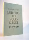 Württembergisches Jahrbuch für Volkskunde. 1959/60. Im Auftrage der Württembergischen Landesstelle für Volkskunde in Stuttgart herausgegeben von Fr. Heinz Schmidt-Ebhausen