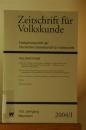Zeitschrift für Volkskunde. Halbjahresschrift der Deutschen Gesellschaft für Volkskunde. 100. Jg. 2004/ I.Halbjahresband