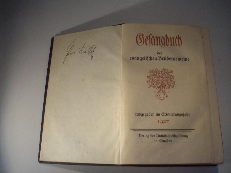 Gesangbuch der Evangelischen Brüdergemeine / ausgegeben im Erinnerungsjahr 1927
