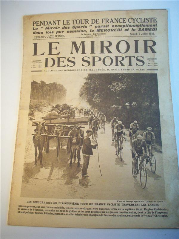 Le Miroir des Sports. Numero 266 vom 4.7.1925. Publication Hebdomadaire illustrée. (6. Etappe Les Sables-d’Olonne - Bordeaux, 7. Etappe, Bordeaux - Bayonne). Tour de France