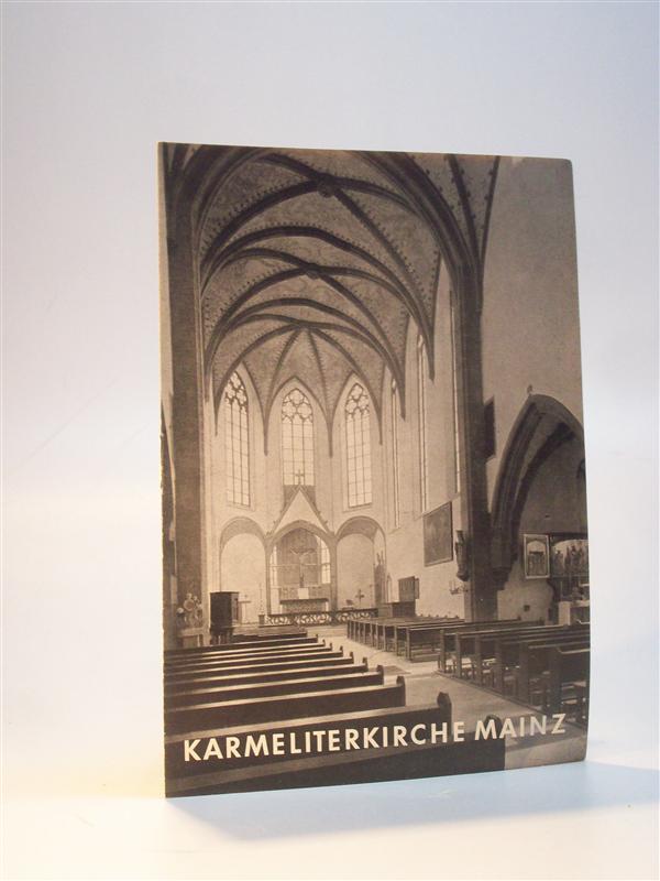 Karmeliterkirche Mainz. St. Mariä Himmelfahrt.