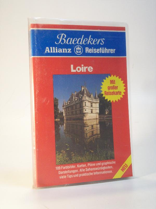 Baedeker Allianz Reiseführer Loire (Baedekers). Mit großer Reisekarte