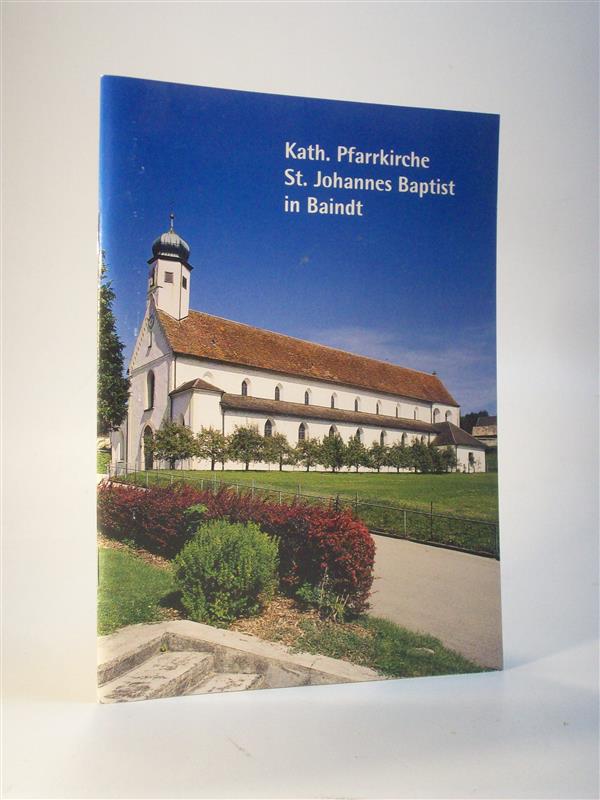 Kath. Pfarrkirche St. Johannes Baptist in Baindt.