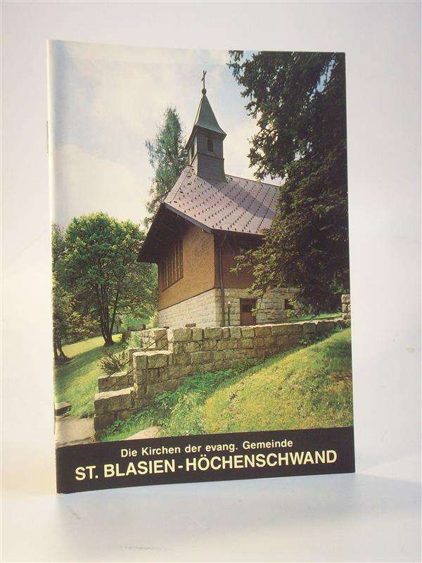Die Kirchen der evangelischen Gemeinde St. Blasien - Höchenschwand. Schwarzwald.