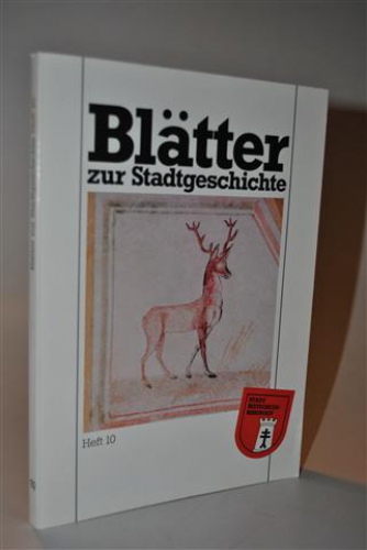 Bietigheim - Bissingen. Blätter zur Stadtgeschichte Band 10.