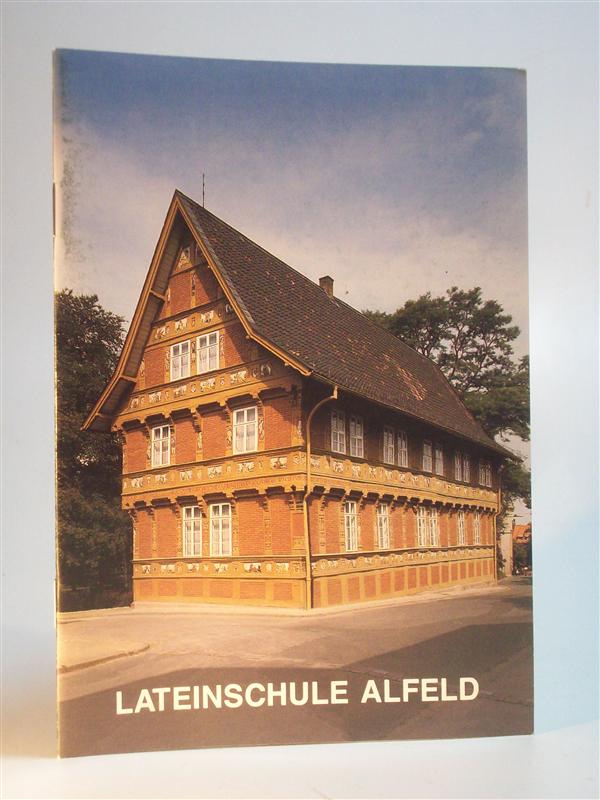 Lateinschule Alsfeld (Leine). Kleine Kunstführer des Weserrenaissance-Museums Schloß Brake Heft Nr. 3