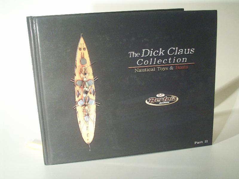 The Dick Claus Collection. Nautical Toys & Boats  Part II. (Teil 2) Nov. 10, 2012
