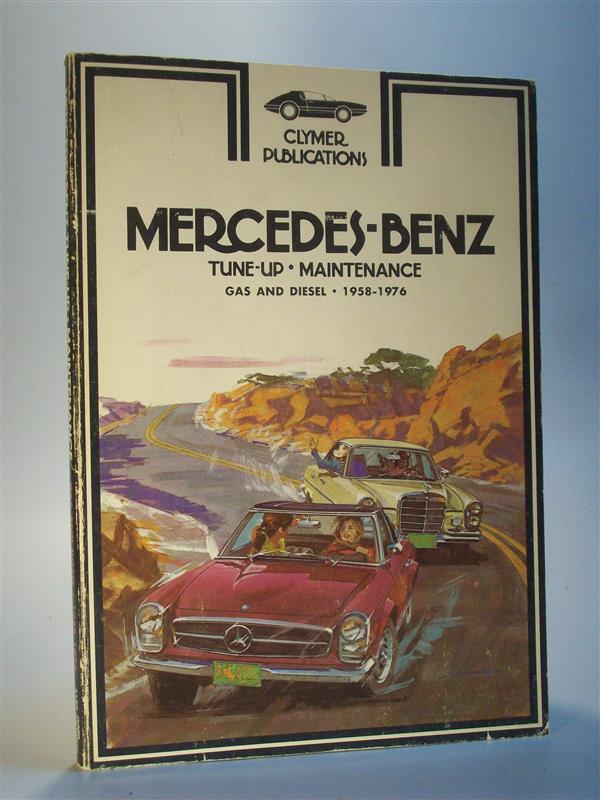 Mercedes- Benz. Tune-up, maintenance. Gas and diesel 1958 -1976.