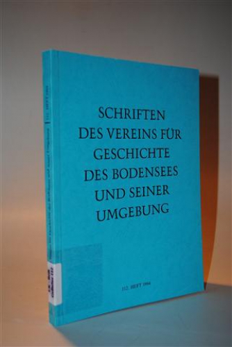 Schriften des Vereins für Geschichte des Bodensees und seiner Umgebung. 112. Heft 1994.