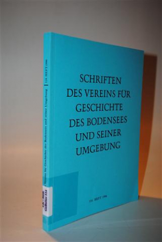 Schriften des Vereins für Geschichte des Bodensees und seiner Umgebung. 114. Heft 1996.