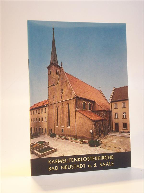 Karmelitenklosterkirche Bad Neustadt Saale. 