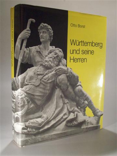 Württemberg und seine Herren. Landesgeschichte in Lebensbildern. Mit einem Abriss der württembergischen Münzgeschichte von Ulrich Klein und Albert Raff.
