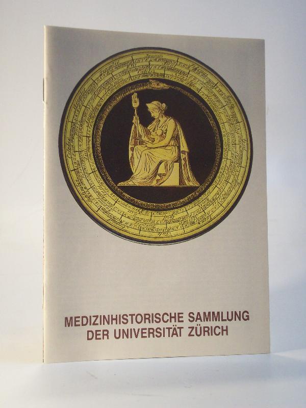 Medizinhistorische Sammlung der Universität Zürich.