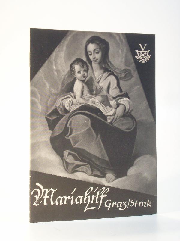 Mariahilf, Wallfahrts-, Kloster- und Pfarrkirche der Minoriten in Graz