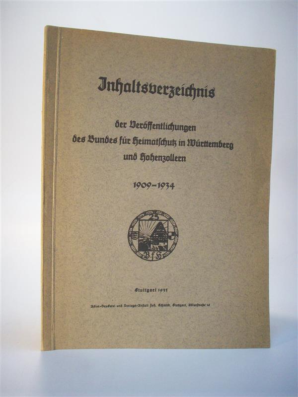 Inhaltsverzeichnis der Veröffentlichungen des Bundes für Heimatschutz in Württemberg und Hohenzollern 1909 -1934