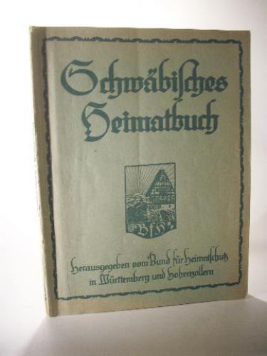 Schwäbisches Heimatbuch 1920. Mitgliedsgabe für das Jahr 1920. (Bücherei des  Bundes für Heimatschutz in Württemberg und Hohenzollern Band VIII.)