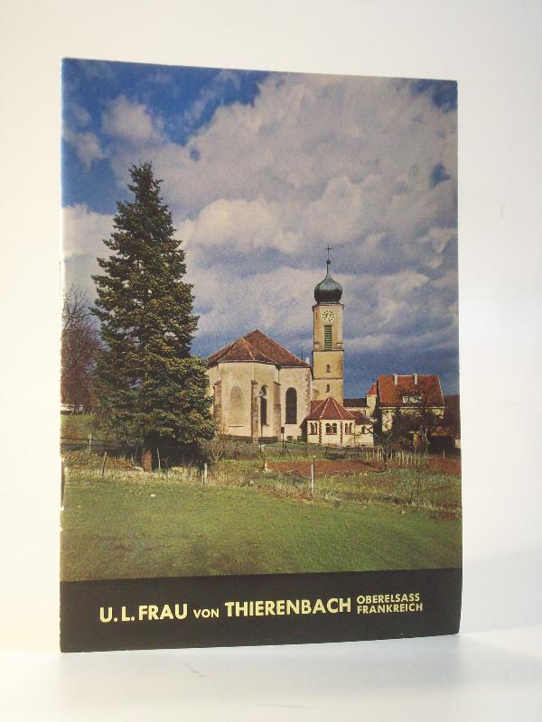 U.L. Frau von Thierenbach Oberelsass.