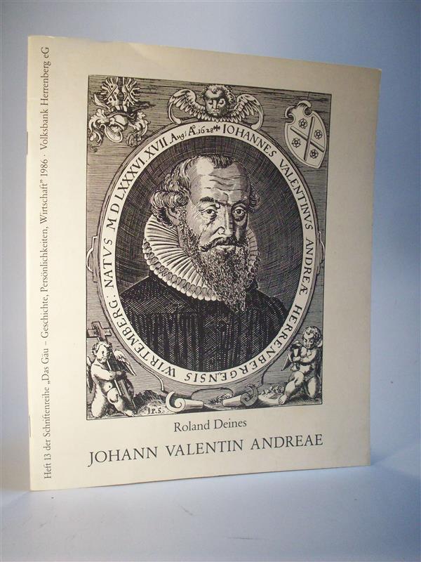 Johann Valentin Andreae (Andreä). Schriftenreihe  - Das Gäu - Geschichte, Persönlichkeiten, Wirtschaft. Heft 13.