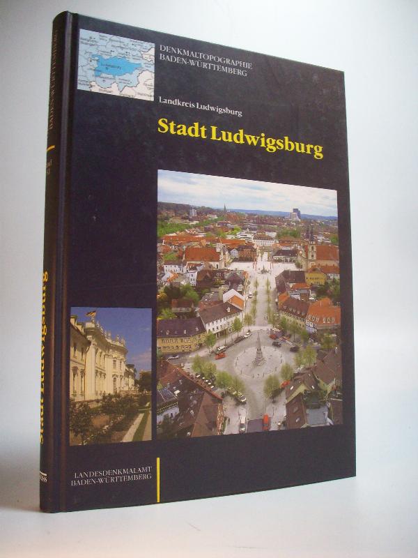 Landkreis Ludwigsburg. Stadt Ludwigsburg.  Denkmaltopographie Baden-Württemberg, Band 1.8.1.
