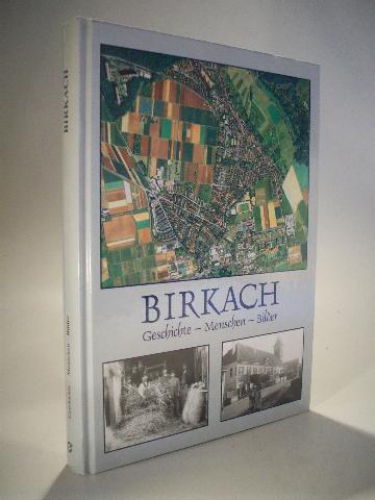 Birkach - Geschichte - Menschen - Bilder. signiert
