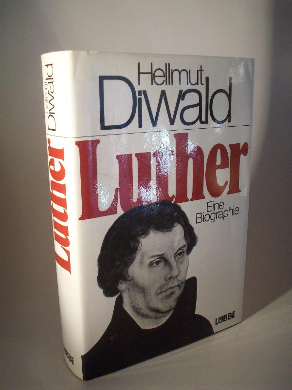 Luther Eine Biographie.