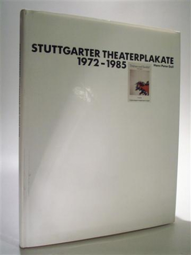 Stuttgarter Theaterplakate 1972 - 1986.